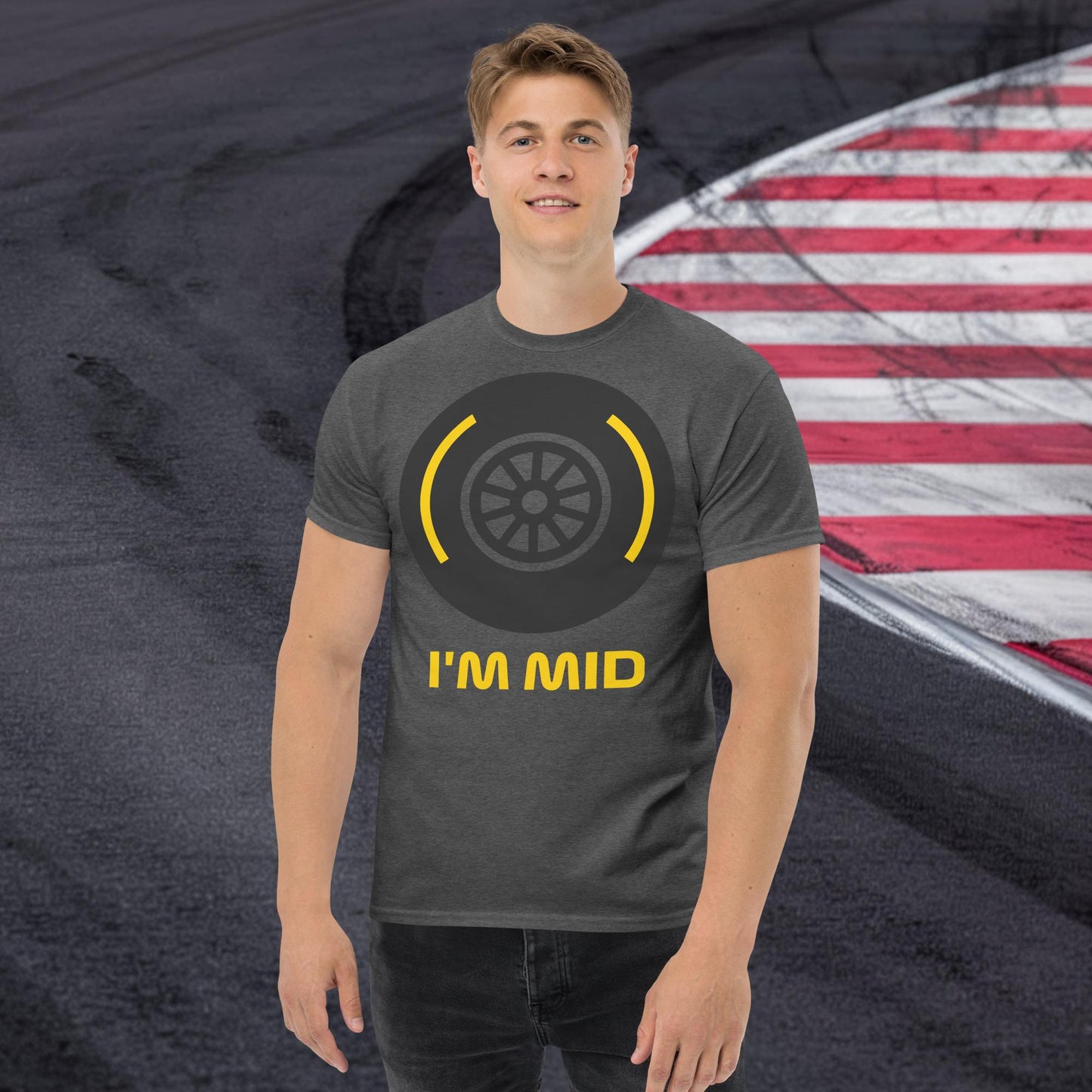 I'm Mid Tyres Funny F1 Unisex tee Dark Heather T-shirts F1 Next Cult Brand