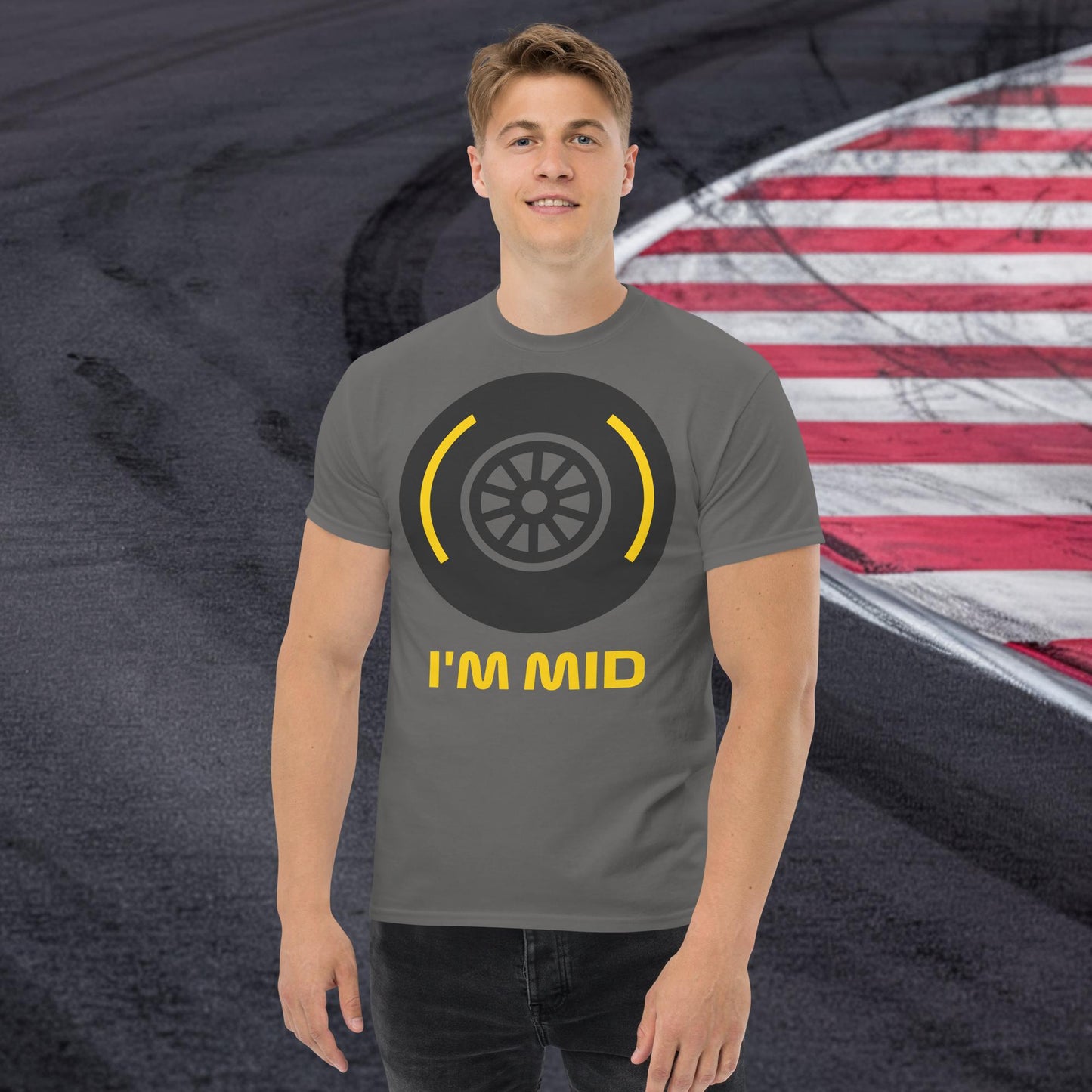 I'm Mid Tyres Funny F1 Unisex tee Charcoal T-shirts F1 Next Cult Brand