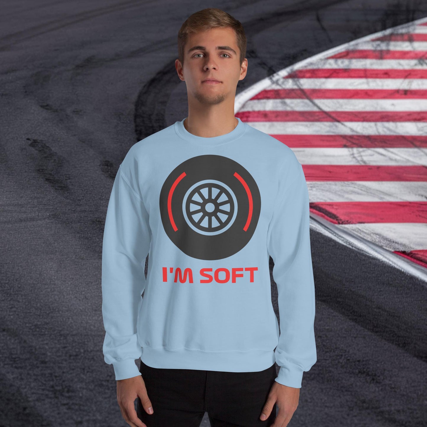 I'm Soft Tyres Funny F1 Unisex Sweatshirt Light Blue Sweatshirts F1 Next Cult Brand