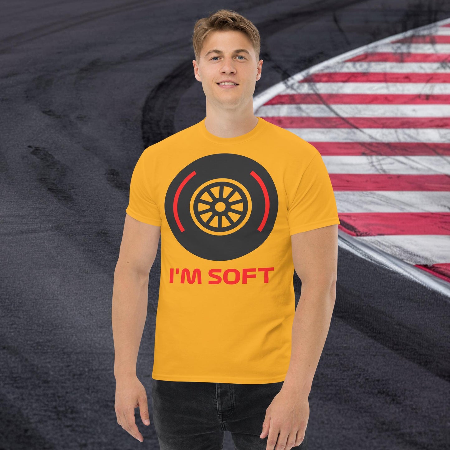 I'm Soft Tyres Funny F1 Unisex tee Gold T-shirts F1 Next Cult Brand