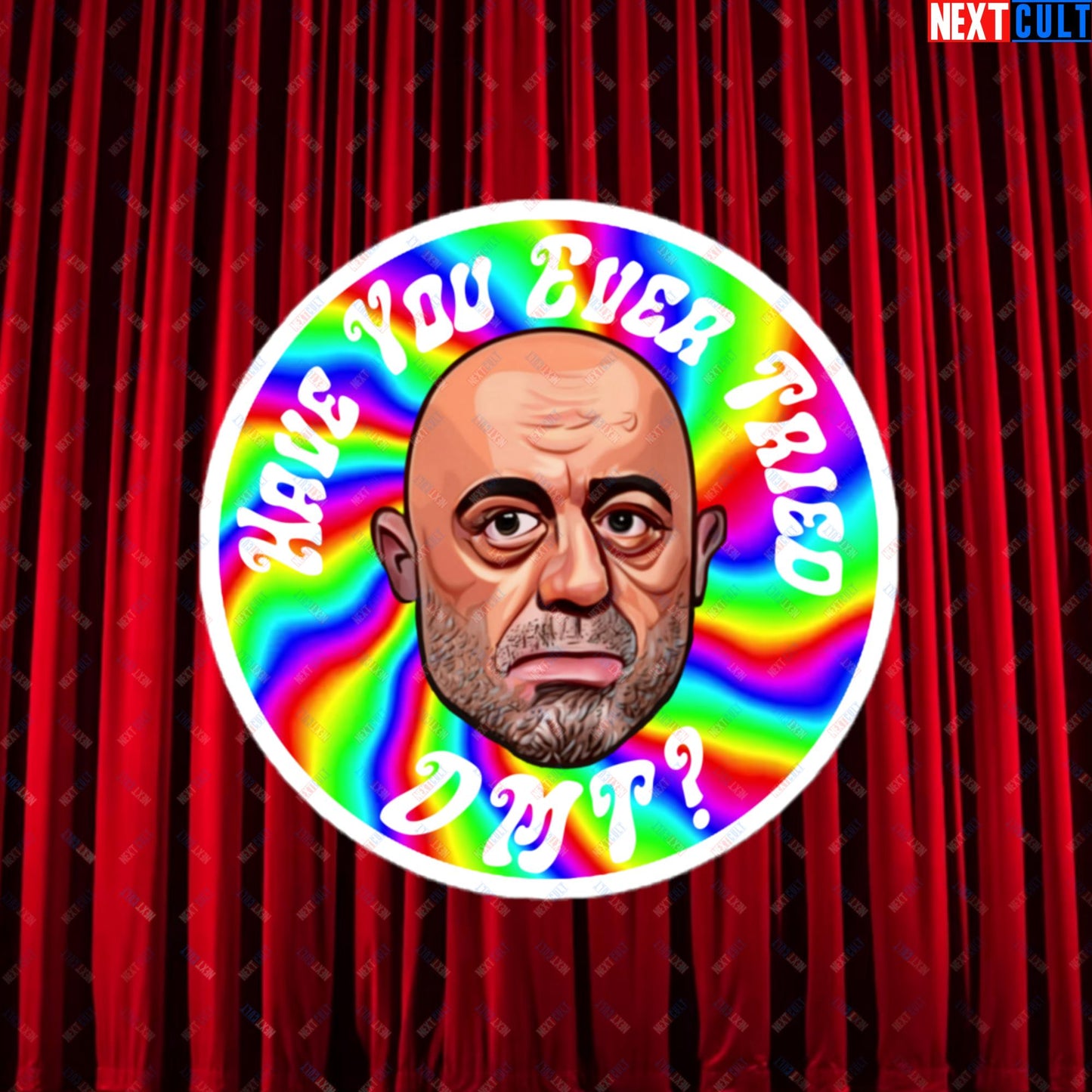 Joe Rogan Have You Ever Tried DMT Funny JRE Podcast Bubble-free stickers 4″×4″ Stickers Joe Rogan Podcasts Stand-up Comedy Next Cult Brand