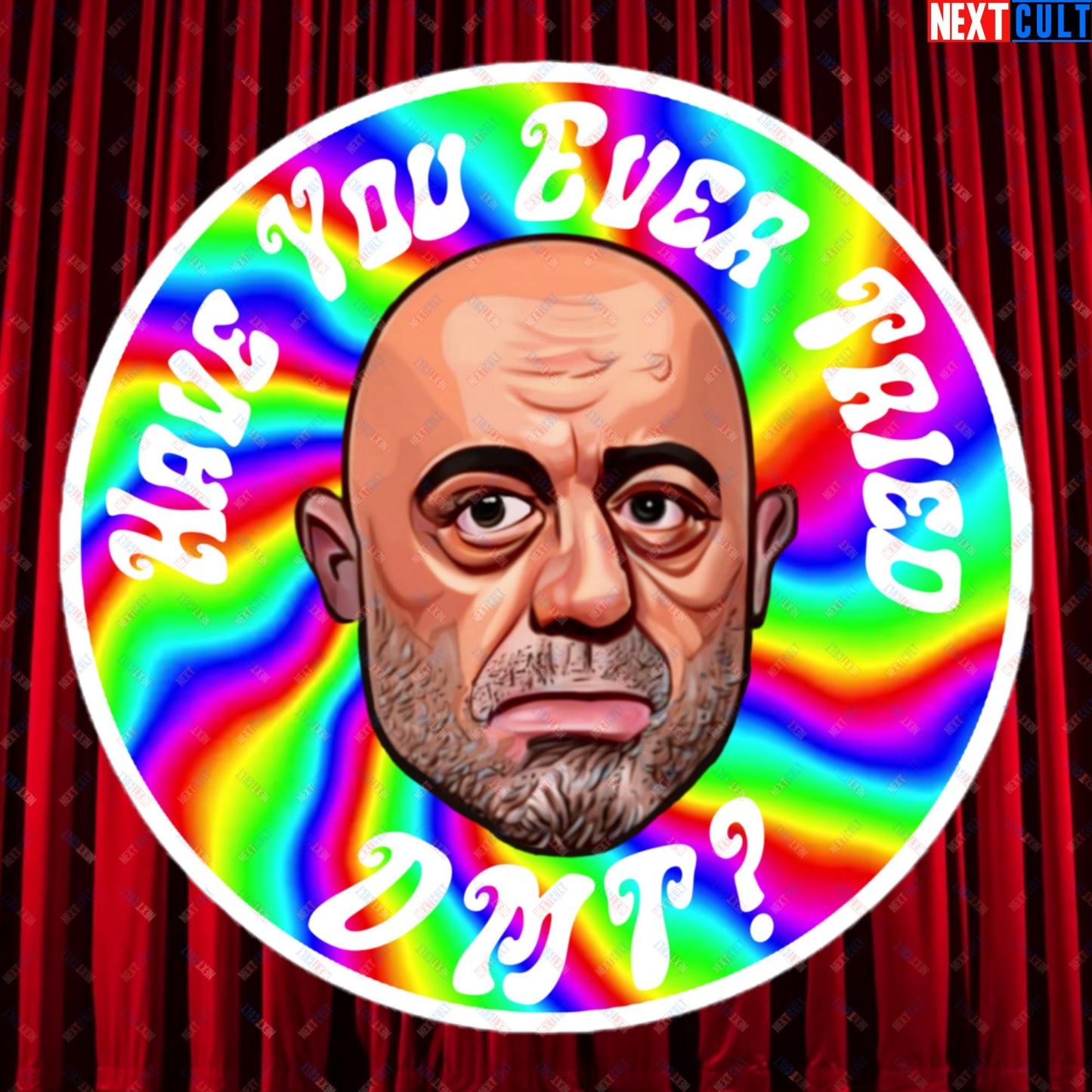Joe Rogan Have You Ever Tried DMT Funny JRE Podcast Bubble-free stickers 5.5″×5.5″ Stickers Joe Rogan Podcasts Stand-up Comedy Next Cult Brand