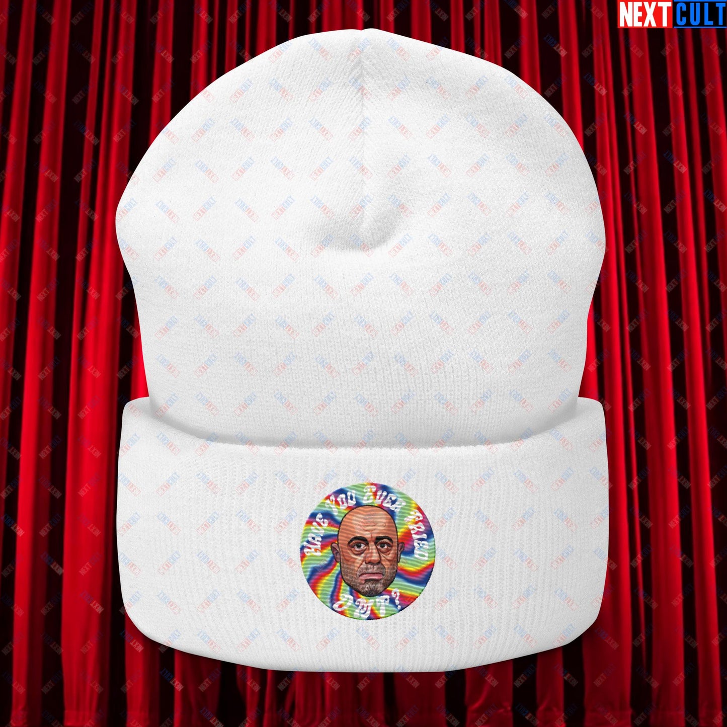 Joe Rogan Have You Ever Tried DMT Funny JRE Podcast Cuffed Beanie White Hats Joe Rogan Podcasts Stand-up Comedy Next Cult Brand
