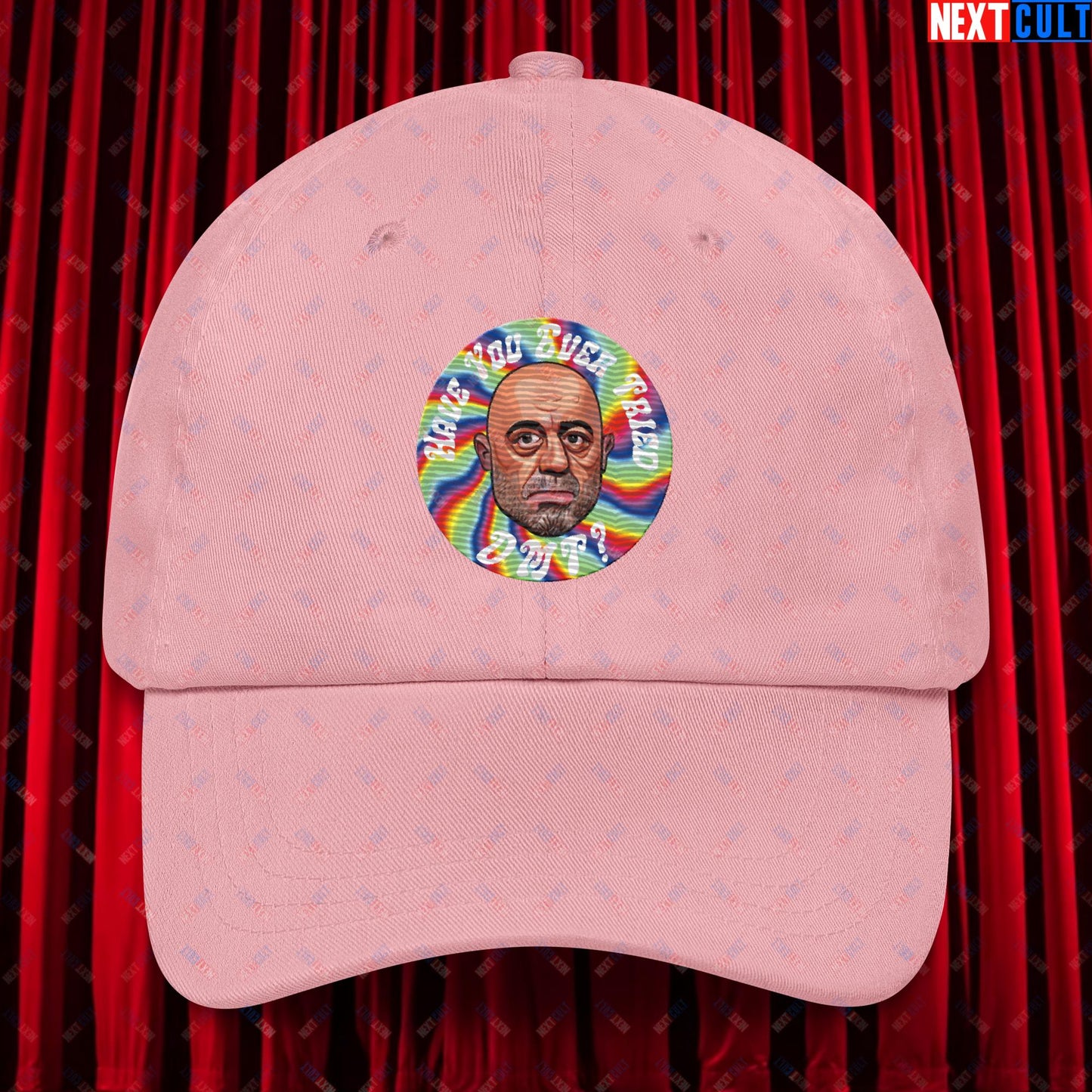 Joe Rogan Have You Ever Tried DMT Funny JRE Podcast Dad hat Pink Hats Joe Rogan Podcasts Stand-up Comedy Next Cult Brand