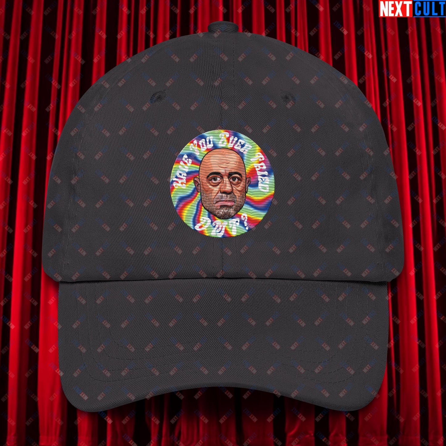 Joe Rogan Have You Ever Tried DMT Funny JRE Podcast Dad hat Dark Grey Hats Joe Rogan Podcasts Stand-up Comedy Next Cult Brand
