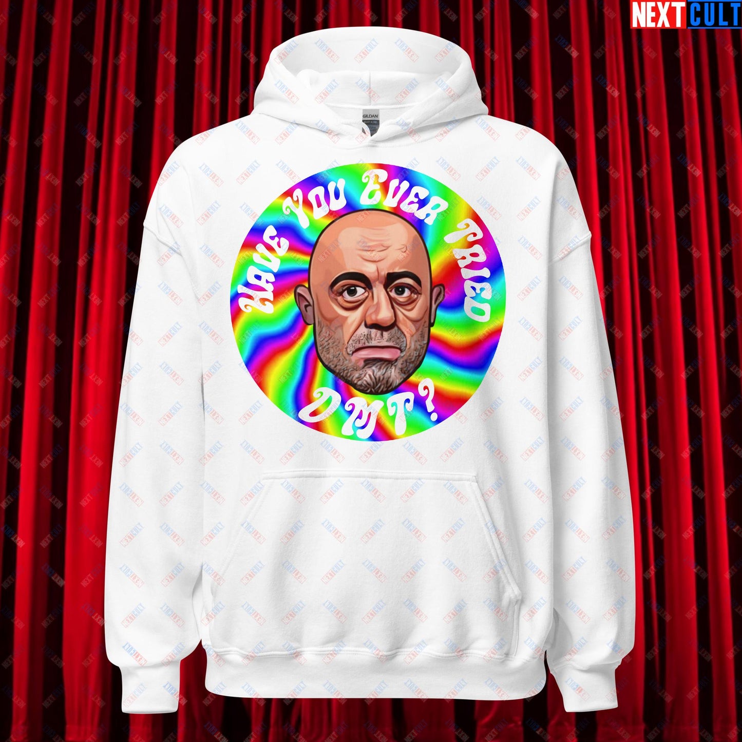 Joe Rogan Have You Ever Tried DMT Funny JRE Podcast Unisex Hoodie White Hoodies Joe Rogan Podcasts Stand-up Comedy Next Cult Brand