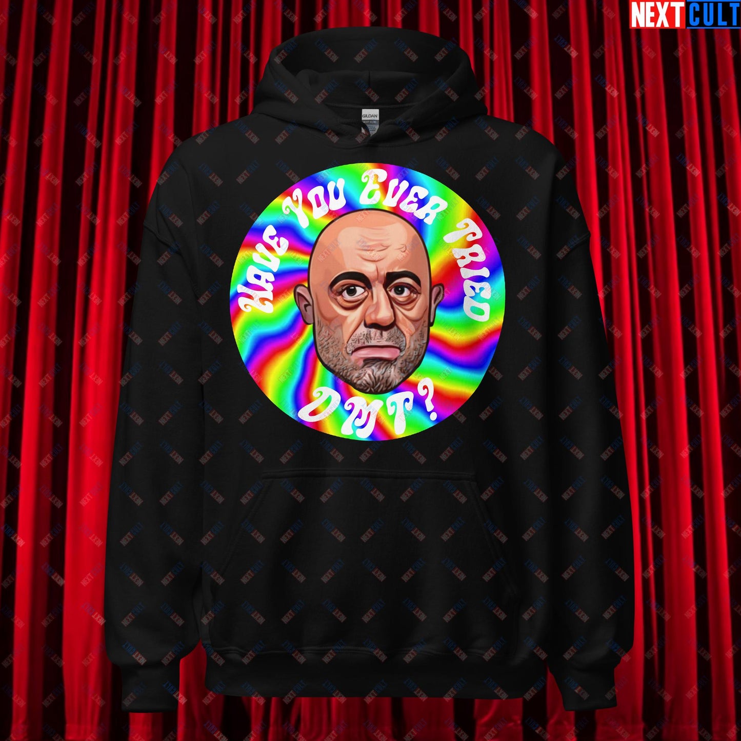 Joe Rogan Have You Ever Tried DMT Funny JRE Podcast Unisex Hoodie Black Hoodies Joe Rogan Podcasts Stand-up Comedy Next Cult Brand