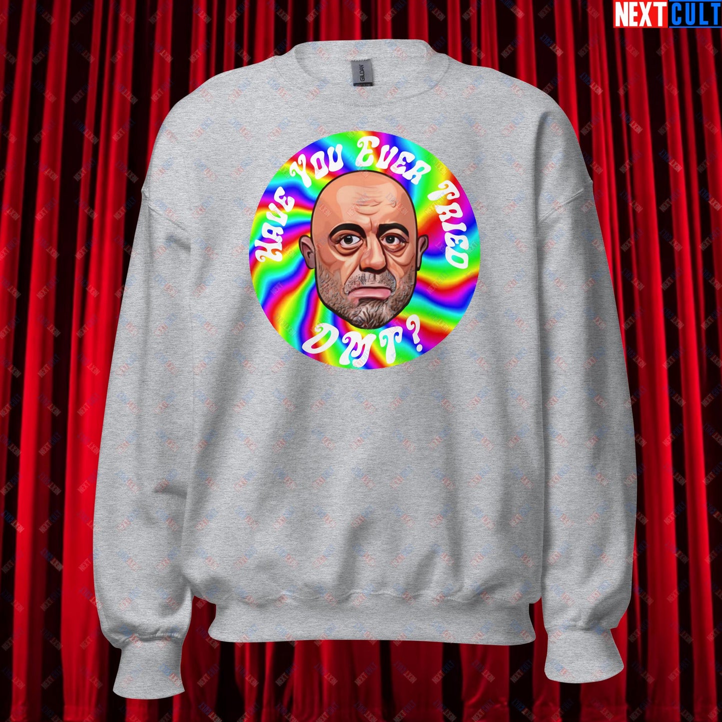 Joe Rogan Have You Ever Tried DMT Funny JRE Podcast Unisex Sweatshirt Sport Grey Sweatshirts Joe Rogan Podcasts Stand-up Comedy Next Cult Brand