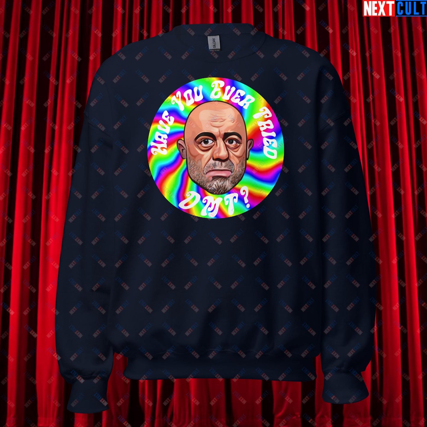 Joe Rogan Have You Ever Tried DMT Funny JRE Podcast Unisex Sweatshirt Navy Sweatshirts Joe Rogan Podcasts Stand-up Comedy Next Cult Brand