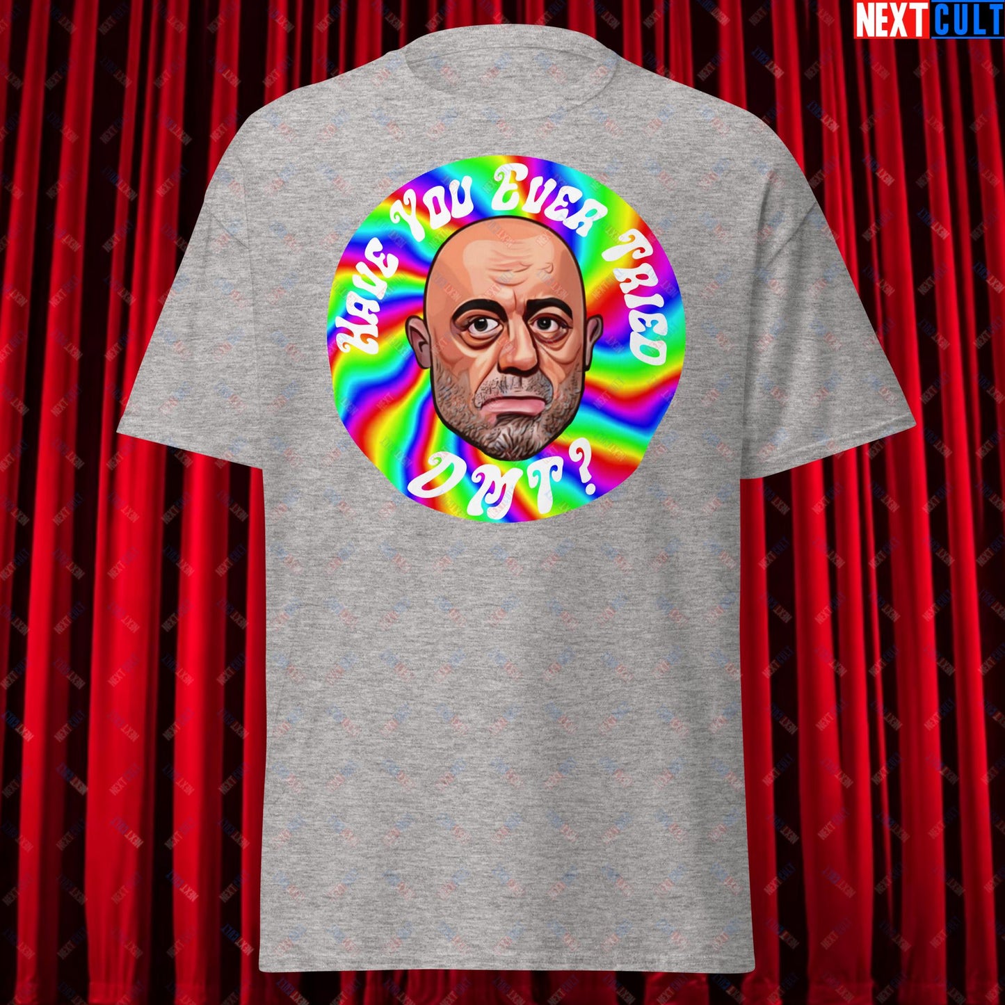 Joe Rogan Have You Ever Tried DMT Funny JRE Podcast Unisex tee Sport Grey T-shirts Joe Rogan Podcasts Stand-up Comedy Next Cult Brand