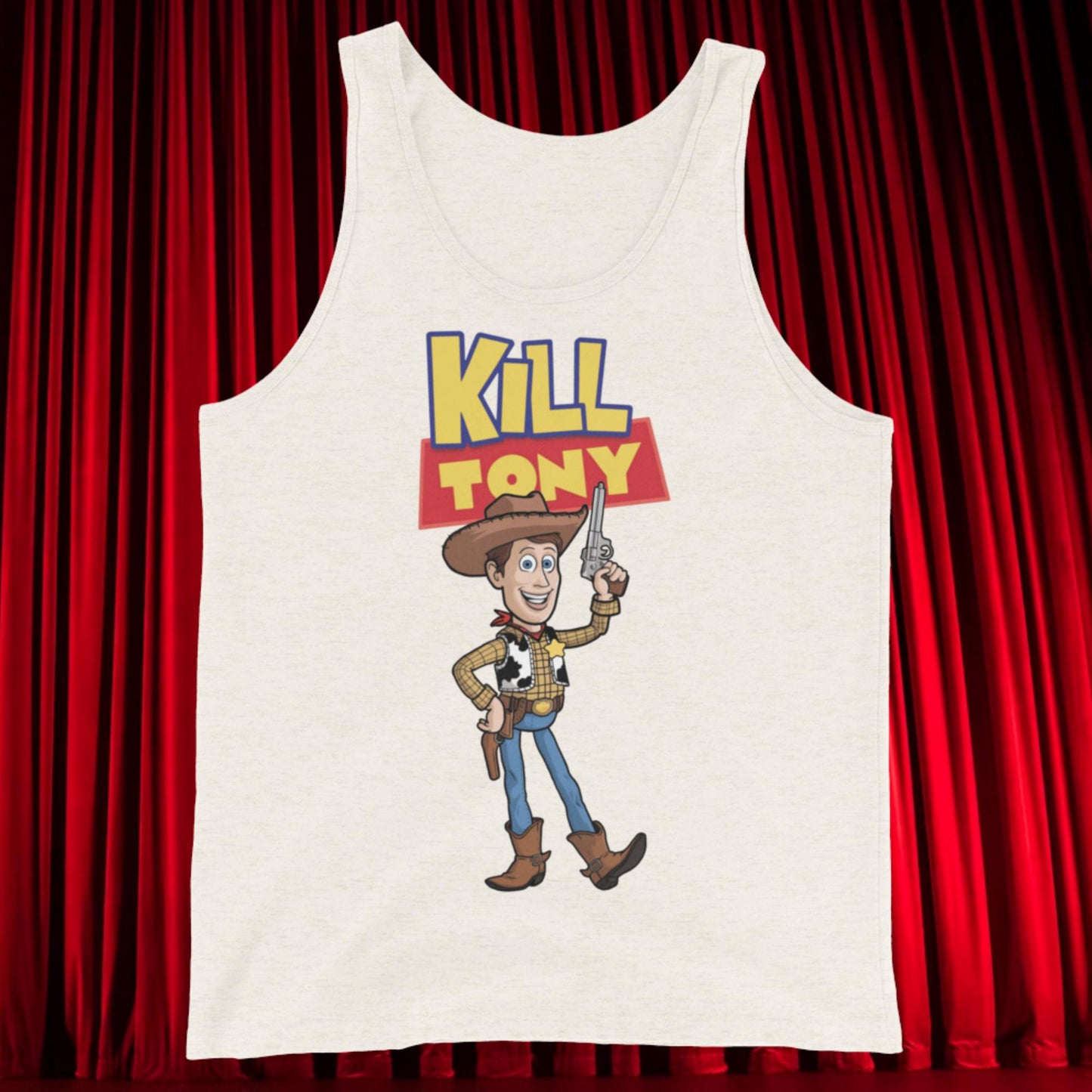 Kill Tony Hinchcliffe Toy Story Woody Funny Podcast Tank Top Oatmeal Triblend Tank Tops Kill Tony Podcasts Stand-up Comedy Tony Hinchcliffe Next Cult Brand