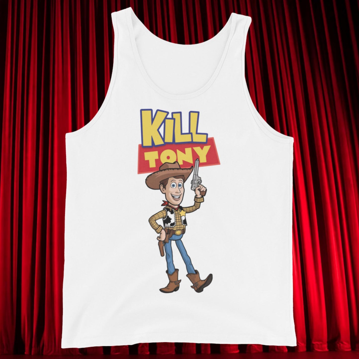 Kill Tony Hinchcliffe Toy Story Woody Funny Podcast Tank Top White Tank Tops Kill Tony Podcasts Stand-up Comedy Tony Hinchcliffe Next Cult Brand