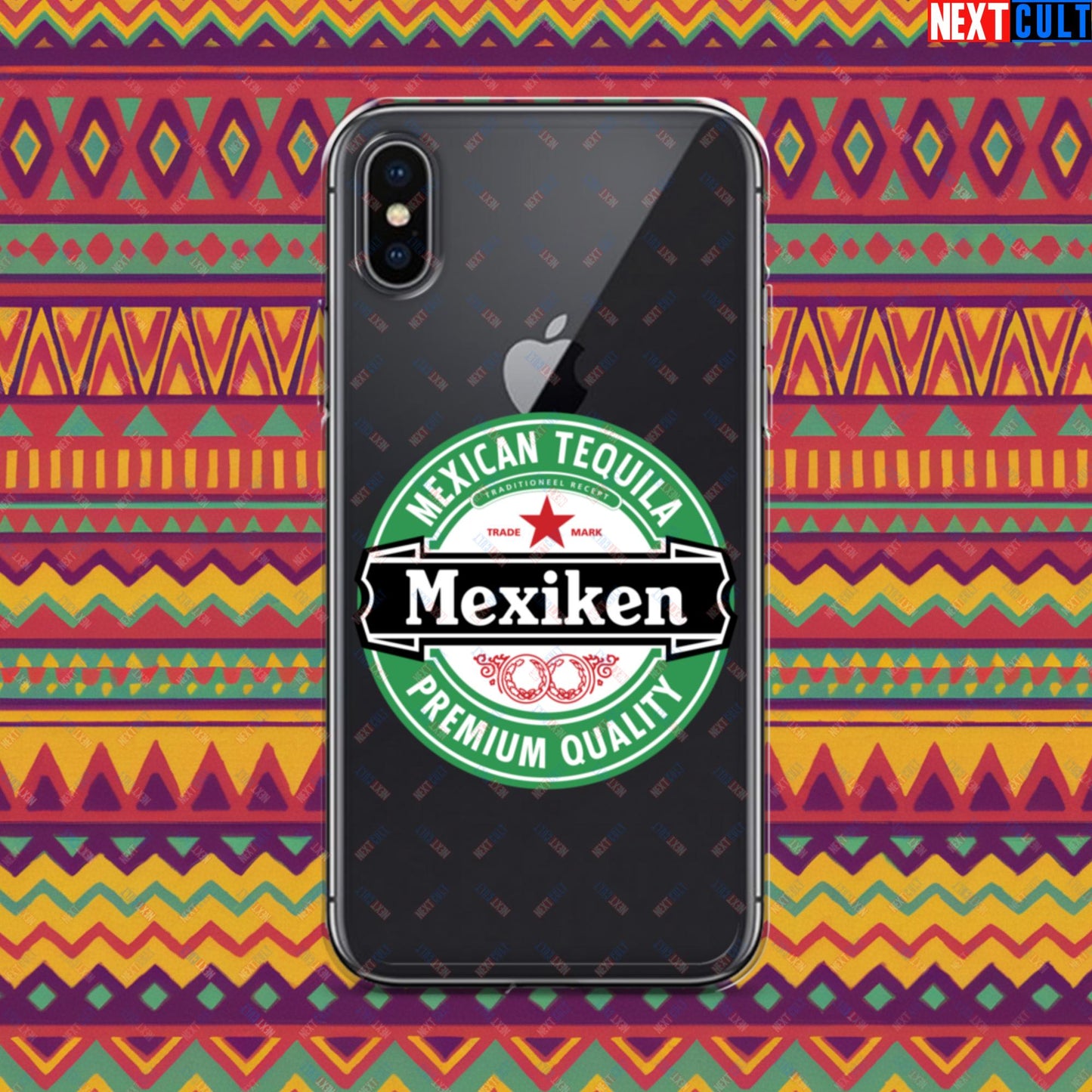 Mexiken Mexican Tequila Funny Heineken Beer Meme Clear Case for iPhone iPhone X XS Mobile Phone Cases Mexico Next Cult Brand