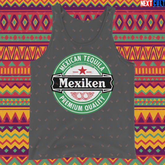 Mexiken Mexican Tequila Funny Heineken Beer Meme Tank Top Asphalt Tank Tops Mexico Next Cult Brand
