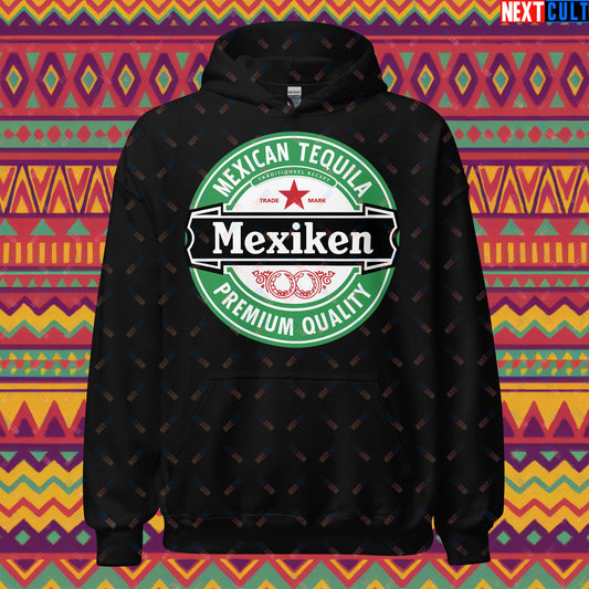 Mexiken Mexican Tequila Funny Heineken Beer Meme Unisex Hoodie Black Hoodies Mexico Next Cult Brand