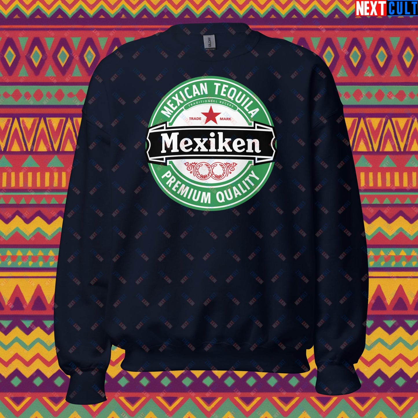Mexiken Mexican Tequila Funny Heineken Beer Meme Unisex Sweatshirt Navy Sweatshirts Mexico Next Cult Brand