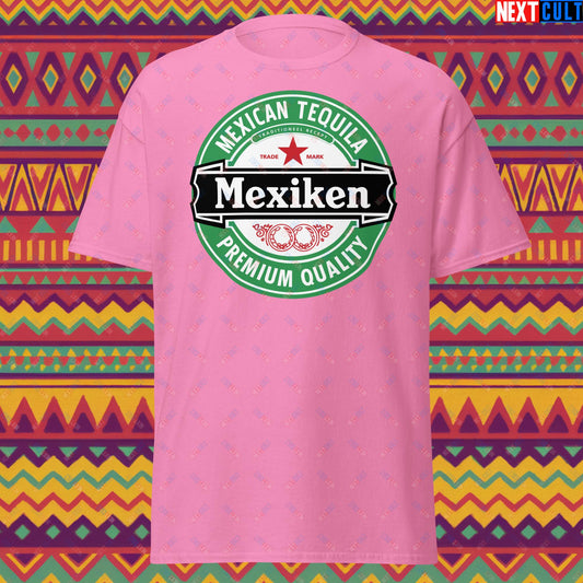 Mexiken Mexican Tequila Funny Heineken Beer Meme Unisex tee Azalea T-shirts Mexico Next Cult Brand