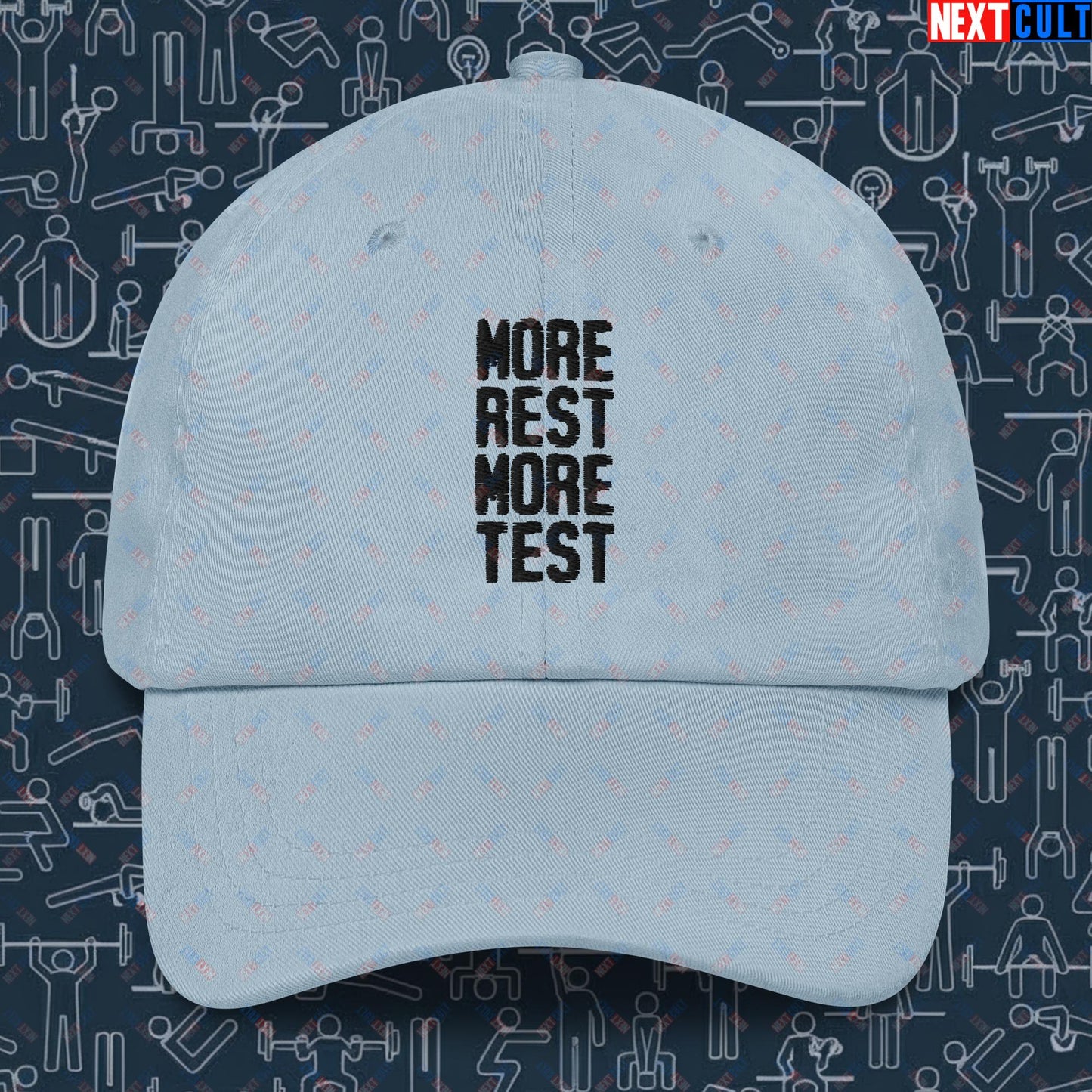 More Rest More Test Funny Gym Meme Testosterone Bro Science Dad hat Light Blue Hats Next Cult Brand
