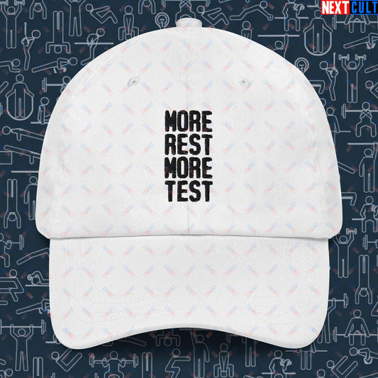 More Rest More Test Funny Gym Meme Testosterone Bro Science Dad hat White Hats Next Cult Brand