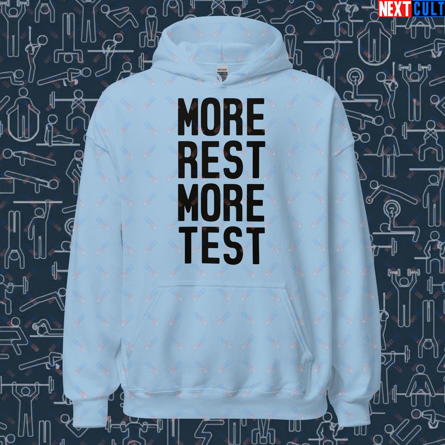 More Rest More Test Funny Gym Meme Testosterone Bro Science Unisex Hoodie Light Blue Hoodies Fitness Gym Workout Next Cult Brand