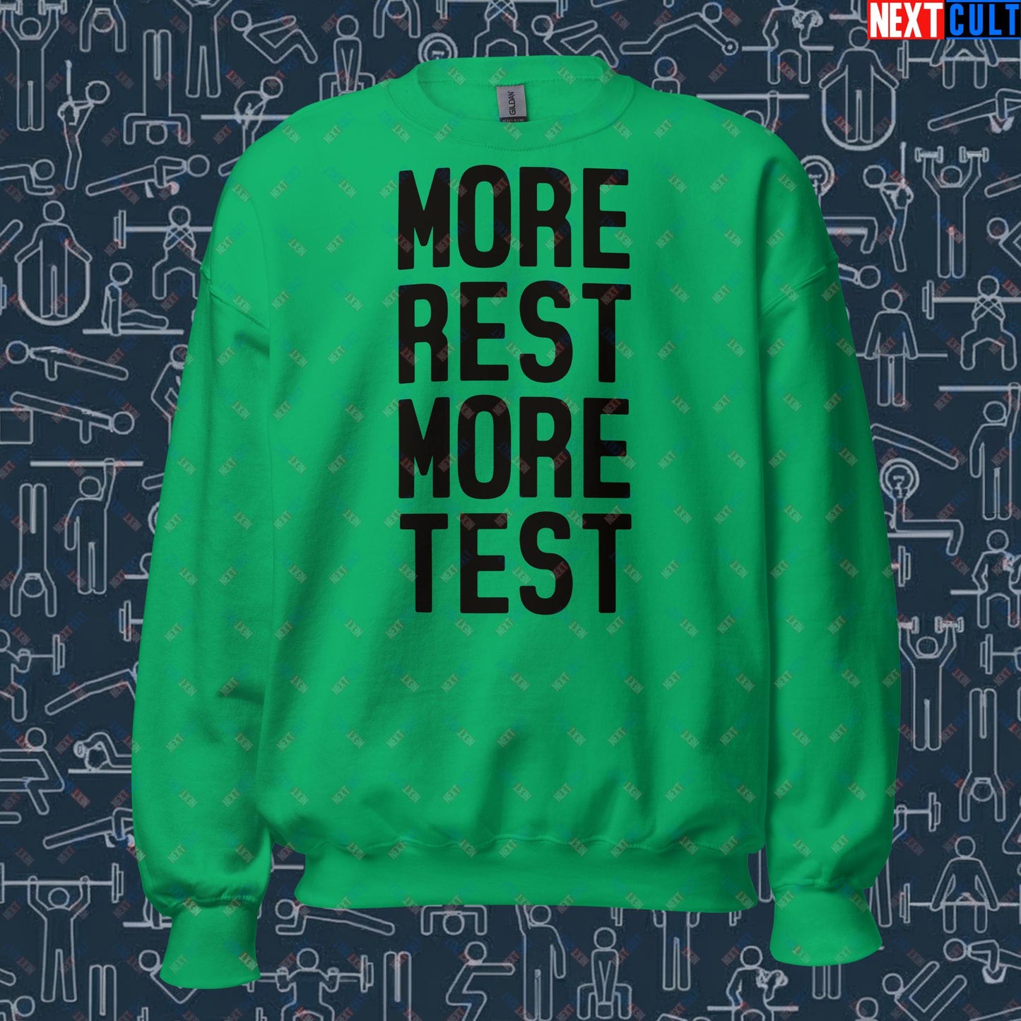 More Rest More Test Funny Gym Meme Testosterone Bro Science Unisex Sweatshirt Irish Green Sweatshirts Fitness Gym Workout Next Cult Brand
