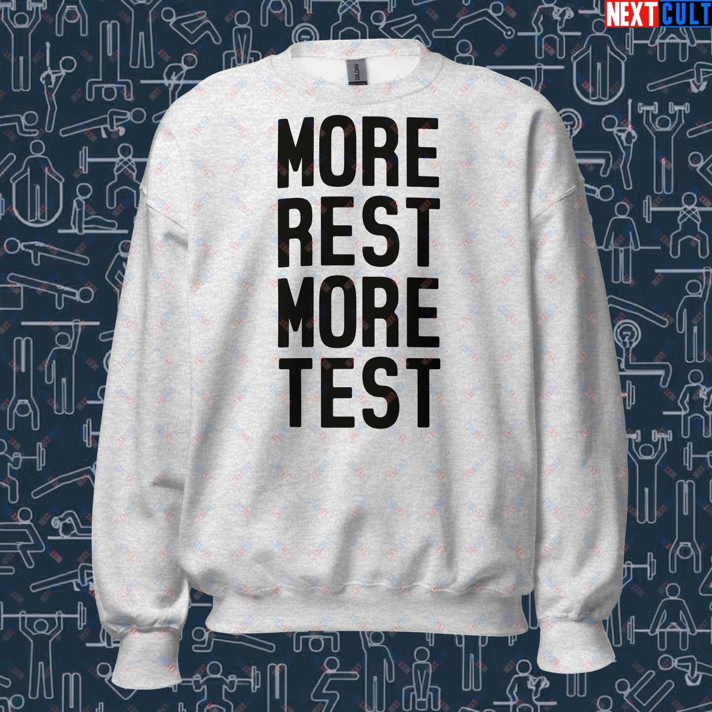 More Rest More Test Funny Gym Meme Testosterone Bro Science Unisex Sweatshirt Ash Sweatshirts Fitness Gym Workout Next Cult Brand