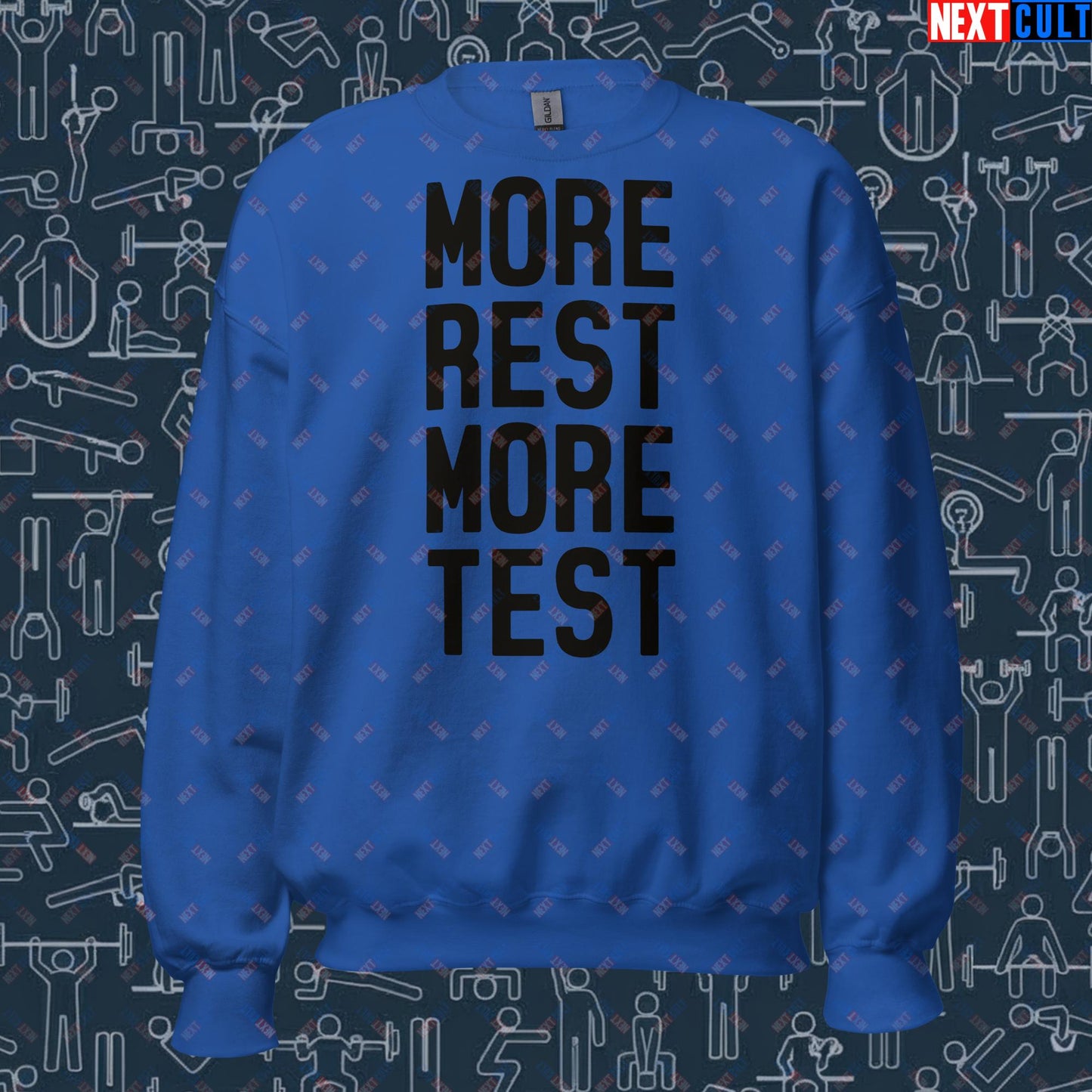 More Rest More Test Funny Gym Meme Testosterone Bro Science Unisex Sweatshirt Royal Sweatshirts Fitness Gym Workout Next Cult Brand