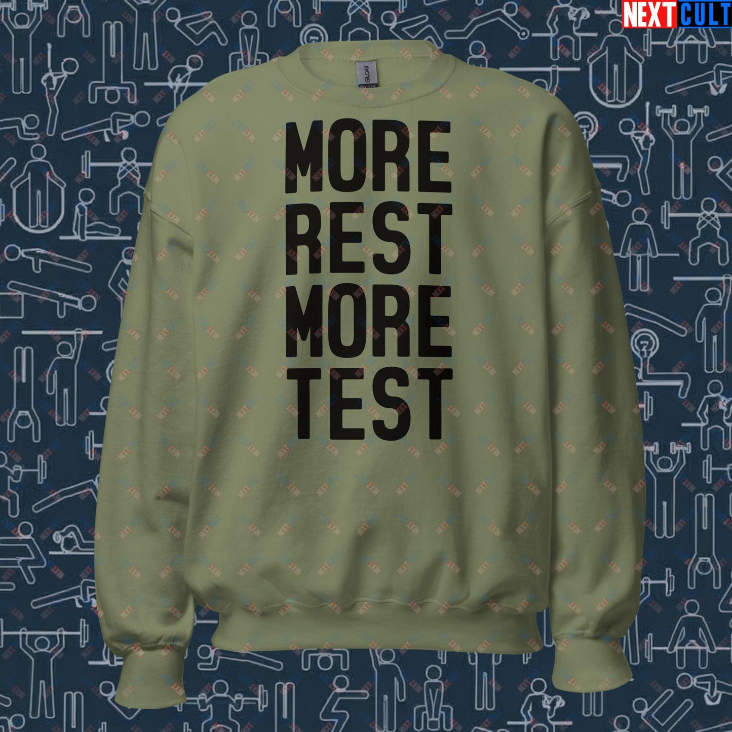 More Rest More Test Funny Gym Meme Testosterone Bro Science Unisex Sweatshirt Military Green Sweatshirts Fitness Gym Workout Next Cult Brand