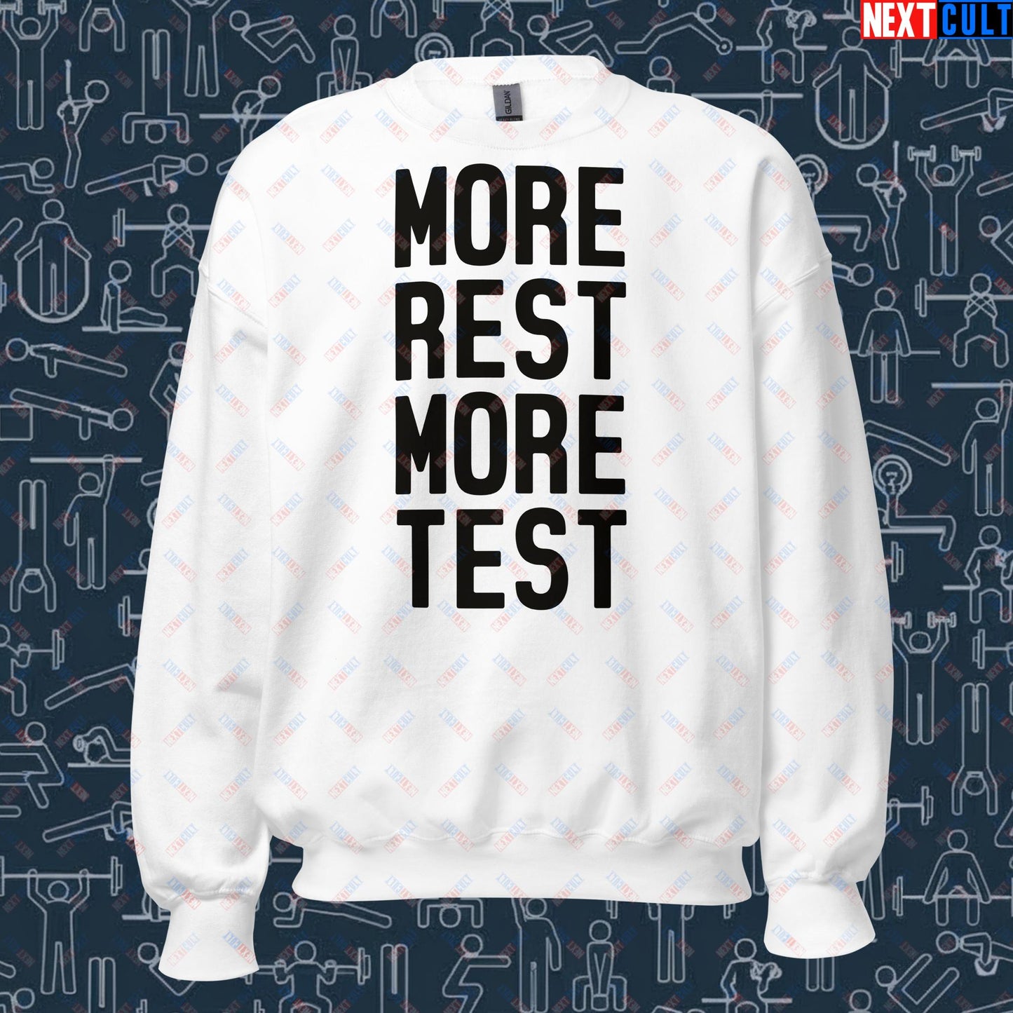 More Rest More Test Funny Gym Meme Testosterone Bro Science Unisex Sweatshirt White Sweatshirts Fitness Gym Workout Next Cult Brand