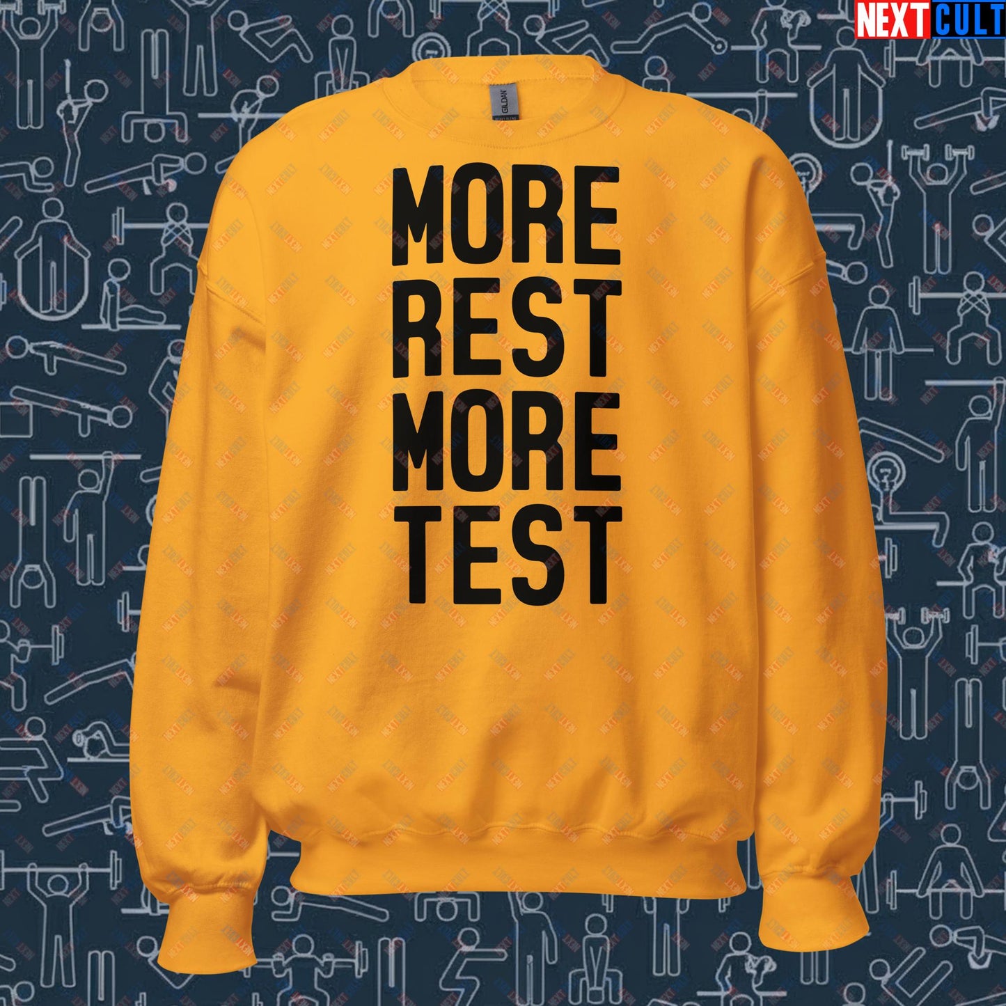 More Rest More Test Funny Gym Meme Testosterone Bro Science Unisex Sweatshirt Gold Sweatshirts Fitness Gym Workout Next Cult Brand