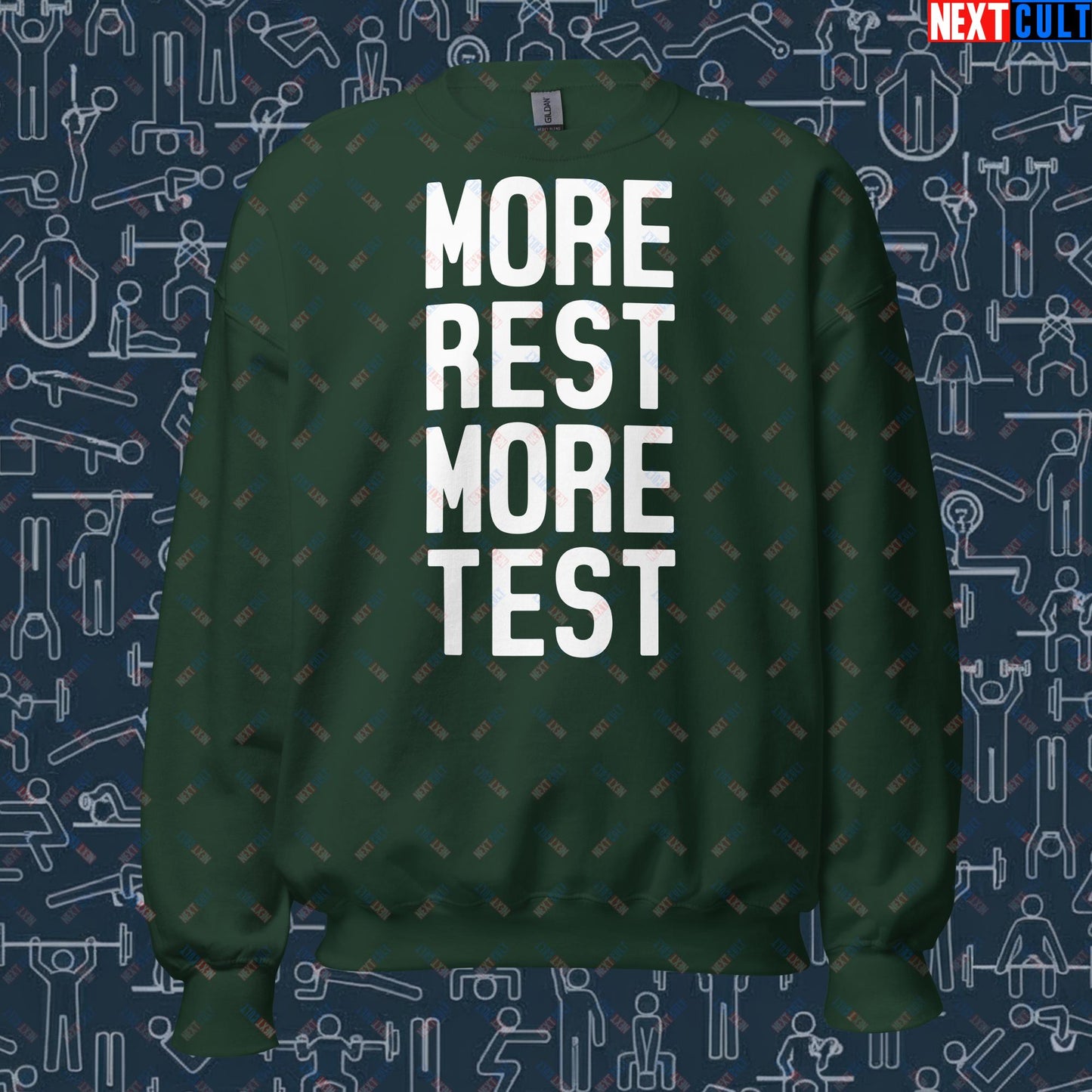 More Rest More Test Funny Gym Meme Testosterone Bro Science Unisex Sweatshirt Forest Green Sweatshirts Fitness Gym Workout Next Cult Brand