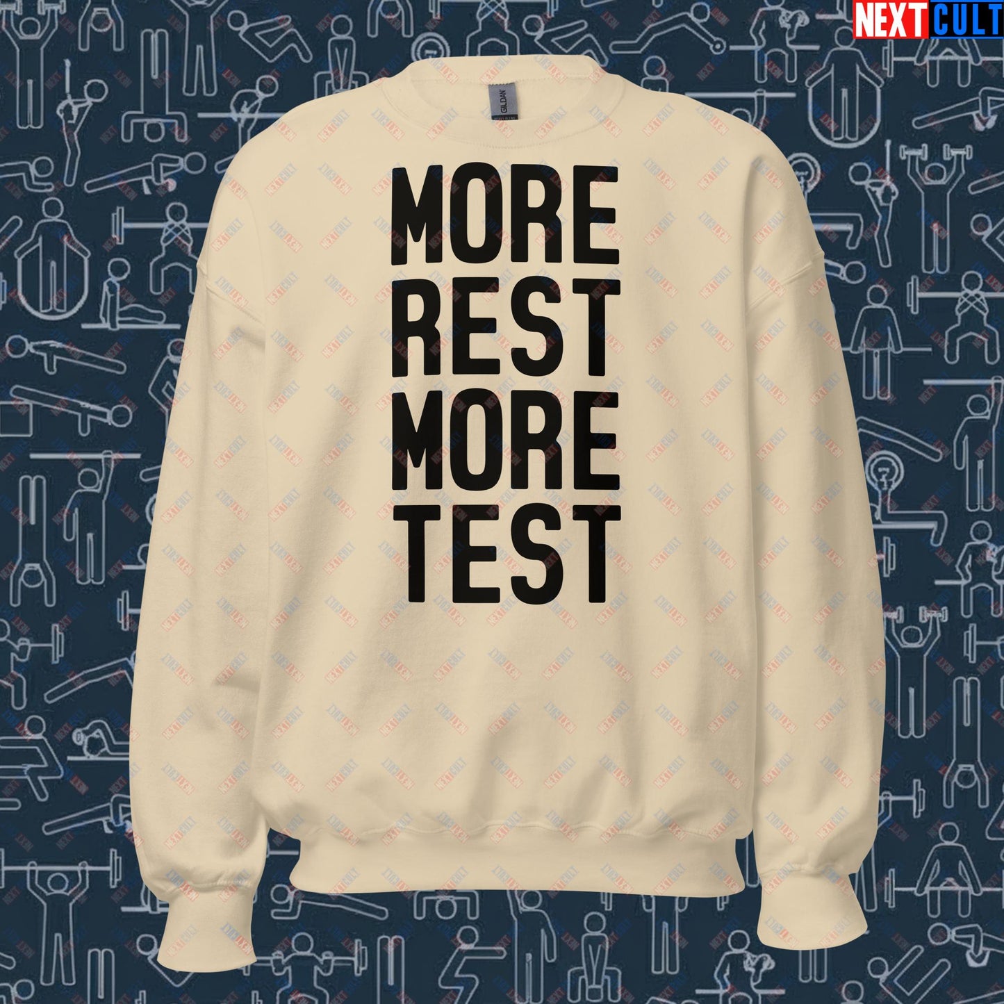 More Rest More Test Funny Gym Meme Testosterone Bro Science Unisex Sweatshirt Sand Sweatshirts Fitness Gym Workout Next Cult Brand