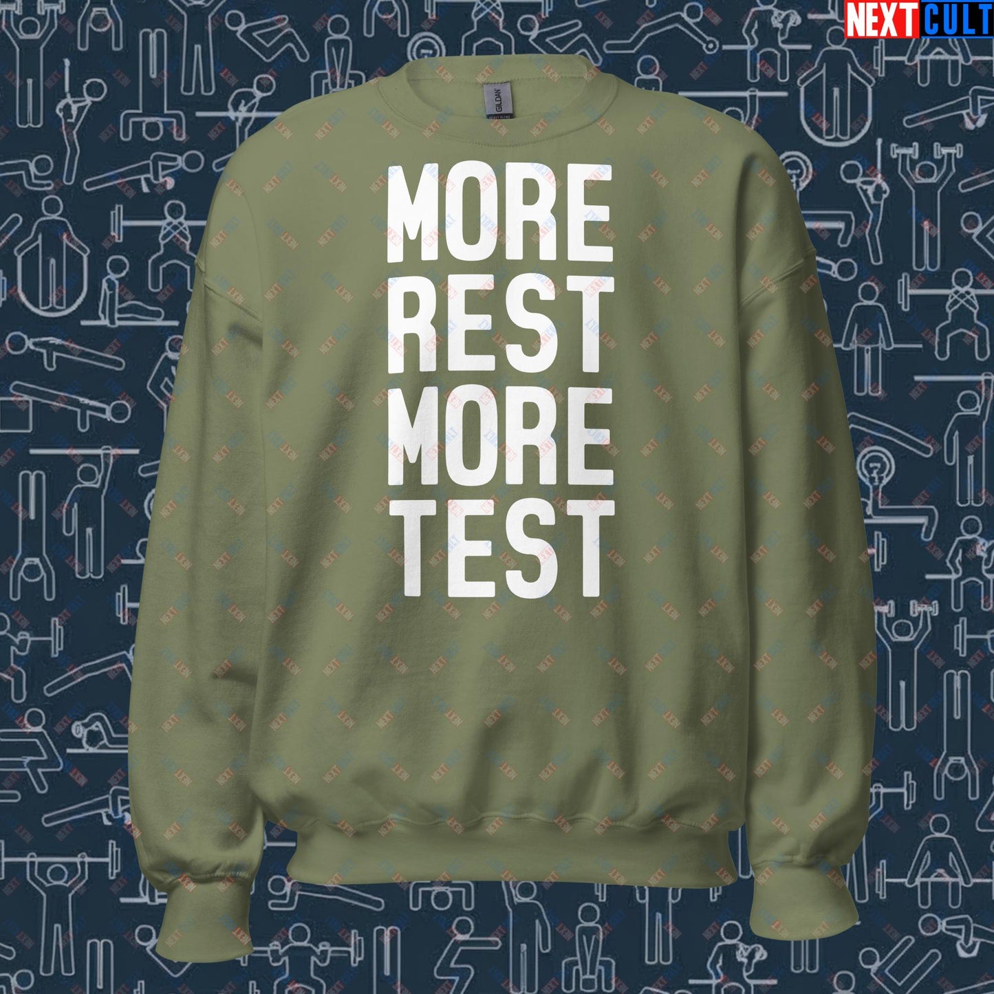 More Rest More Test Funny Gym Meme Testosterone Bro Science Unisex Sweatshirt Military Green Sweatshirts Fitness Gym Workout Next Cult Brand