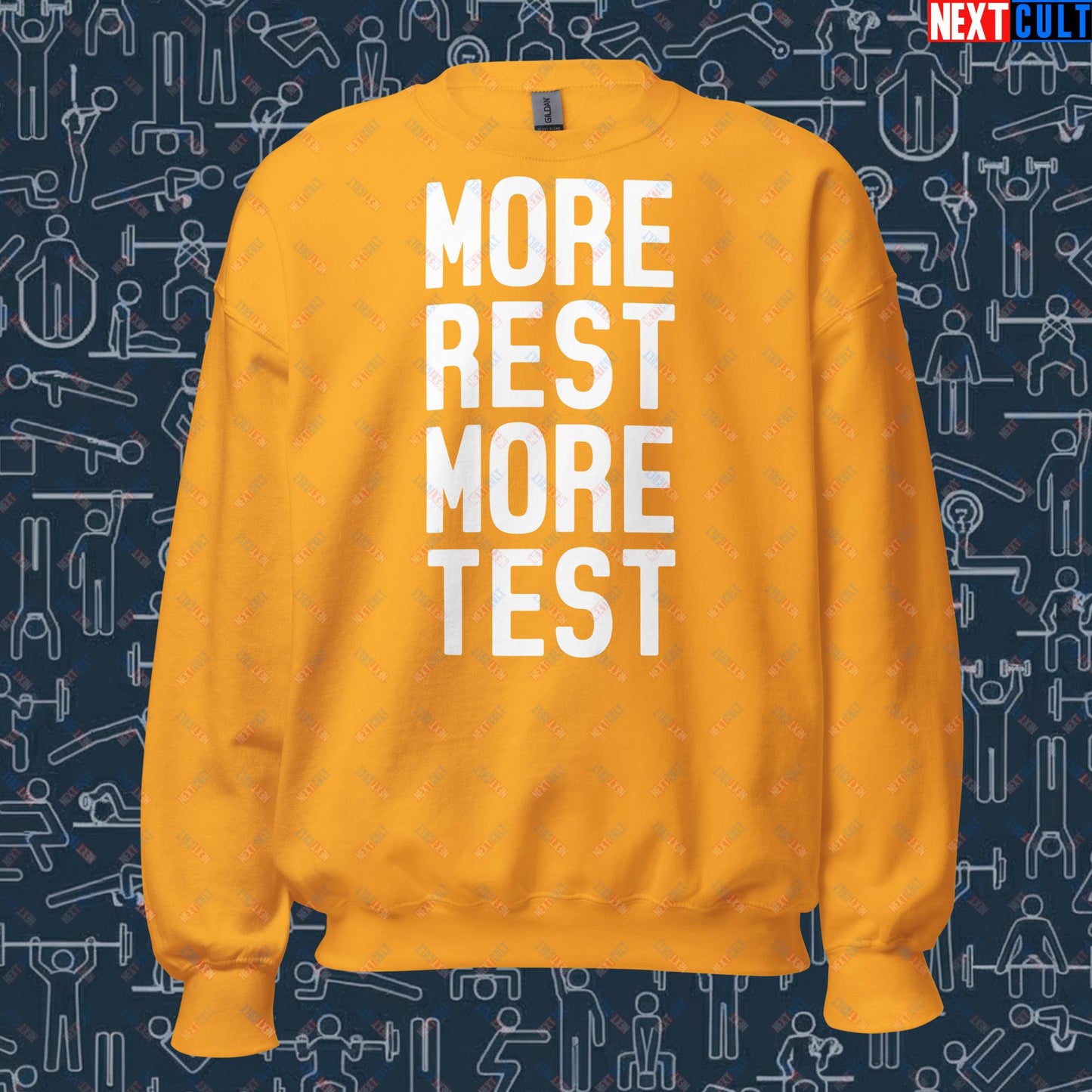 More Rest More Test Funny Gym Meme Testosterone Bro Science Unisex Sweatshirt Gold Sweatshirts Fitness Gym Workout Next Cult Brand