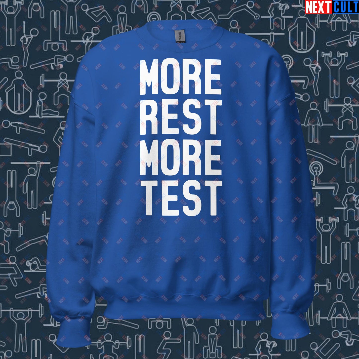 More Rest More Test Funny Gym Meme Testosterone Bro Science Unisex Sweatshirt Royal Sweatshirts Fitness Gym Workout Next Cult Brand