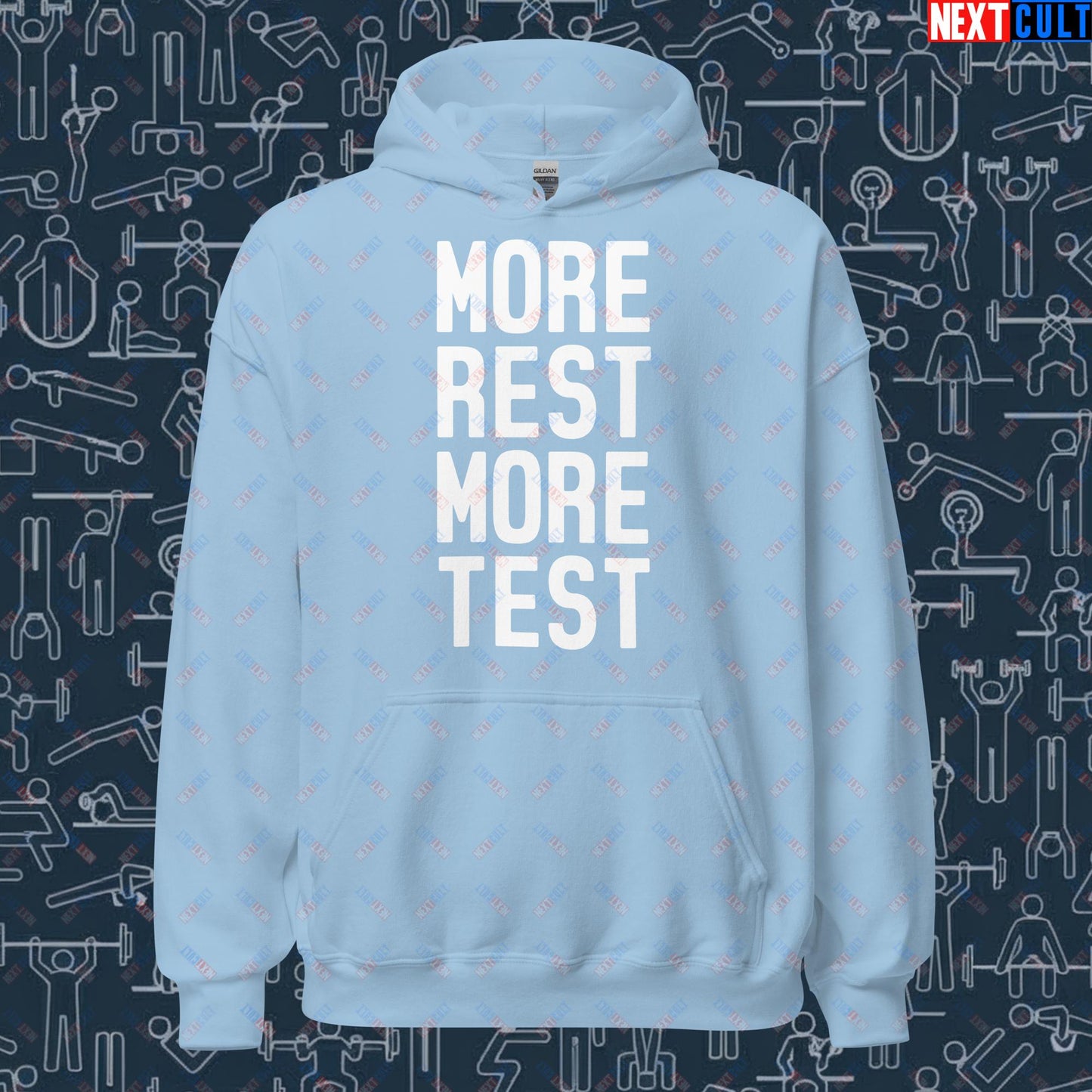 More Rest More Test Gym Meme Testosterone Funny Bro Science Unisex Hoodie Light Blue Hoodies Fitness Gym Workout Next Cult Brand
