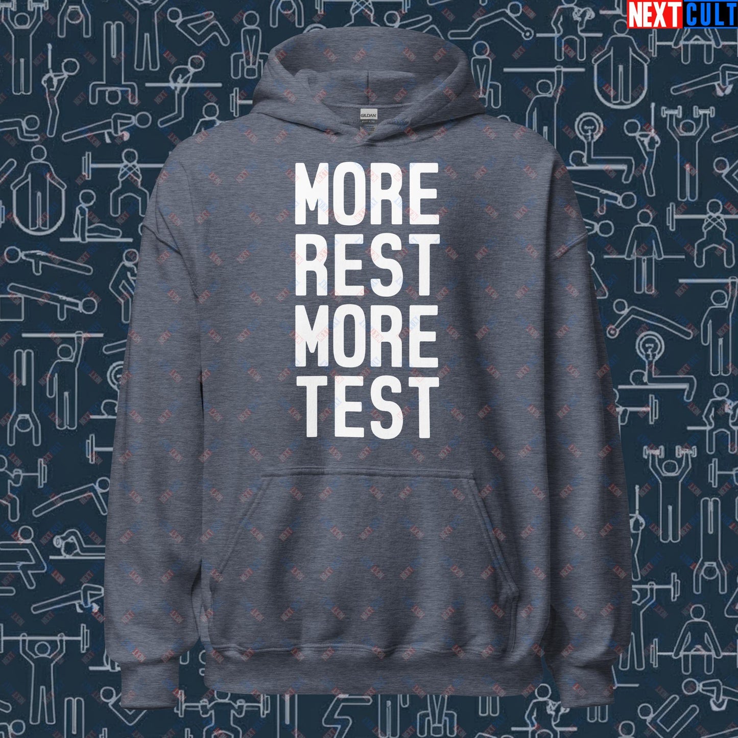 More Rest More Test Gym Meme Testosterone Funny Bro Science Unisex Hoodie Heather Sport Dark Navy Hoodies Fitness Gym Workout Next Cult Brand