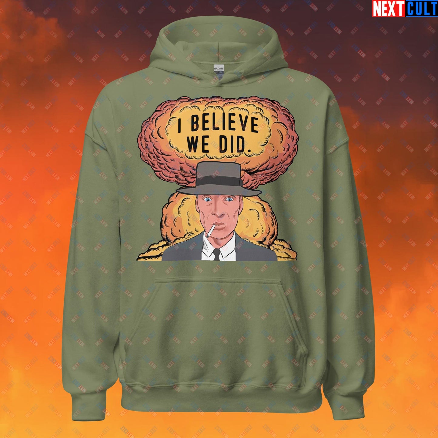 Oppenheimer Albert Einstein I Believe We Did Unisex Hoodie Military Green Hoodies Cillian Murphy Movies Oppenheimer Next Cult Brand
