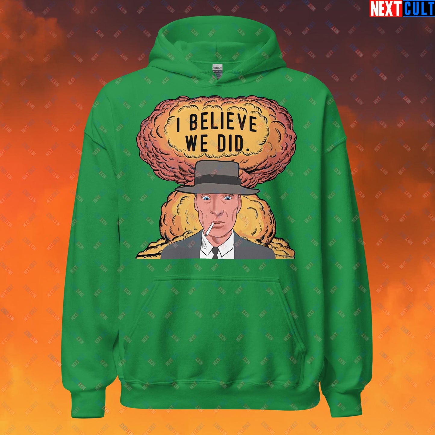 Oppenheimer Albert Einstein I Believe We Did Unisex Hoodie Irish Green Hoodies Cillian Murphy Movies Oppenheimer Next Cult Brand