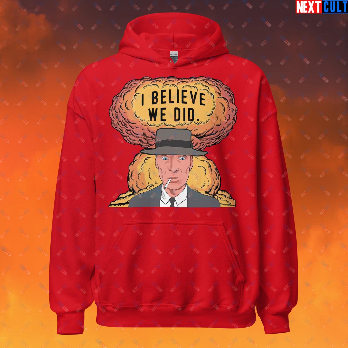 Oppenheimer Albert Einstein I Believe We Did Unisex Hoodie Red Hoodies Cillian Murphy Movies Oppenheimer Next Cult Brand