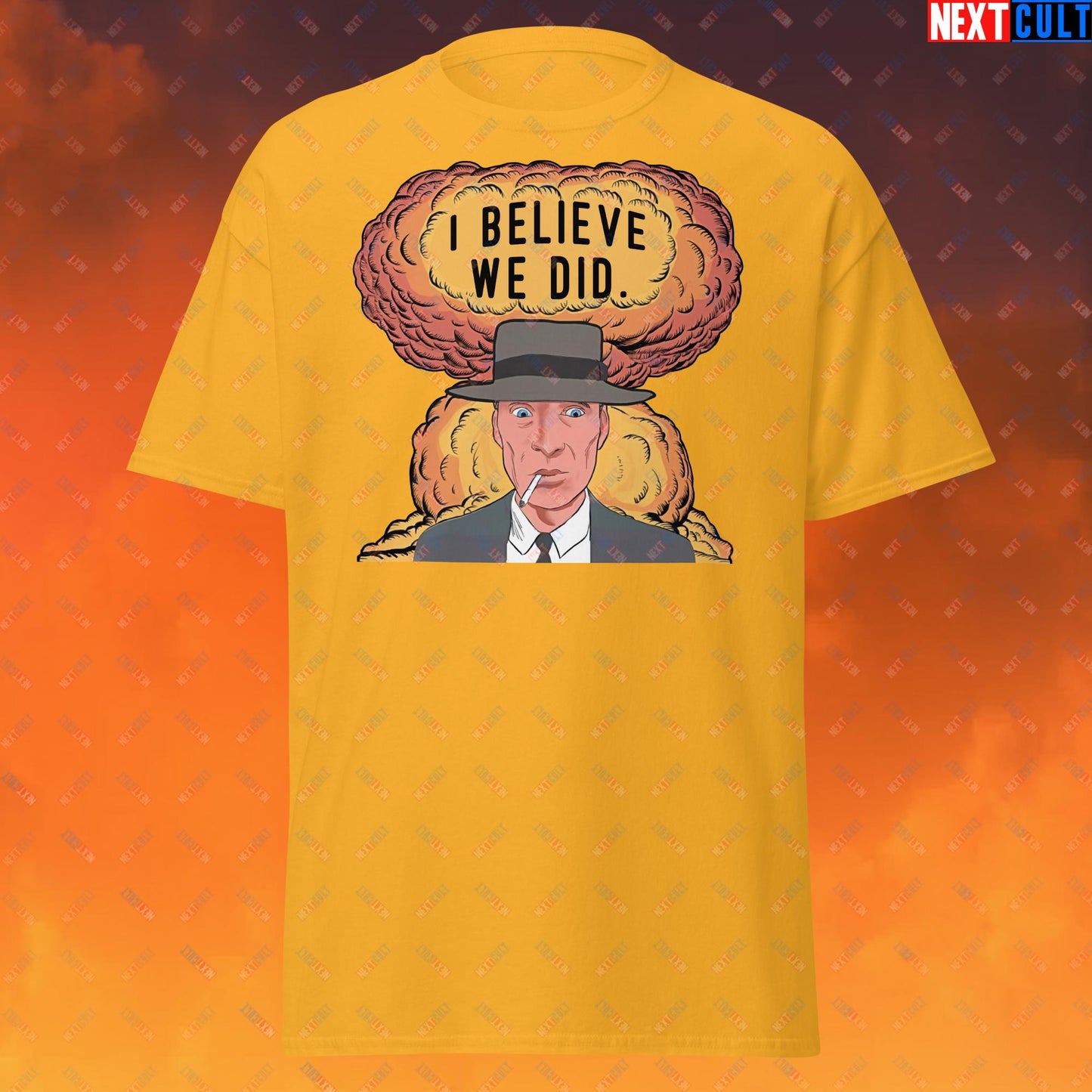 Oppenheimer Albert Einstein I Believe We Did Unisex tee Gold T-shirts Cillian Murphy Movies Oppenheimer Next Cult Brand