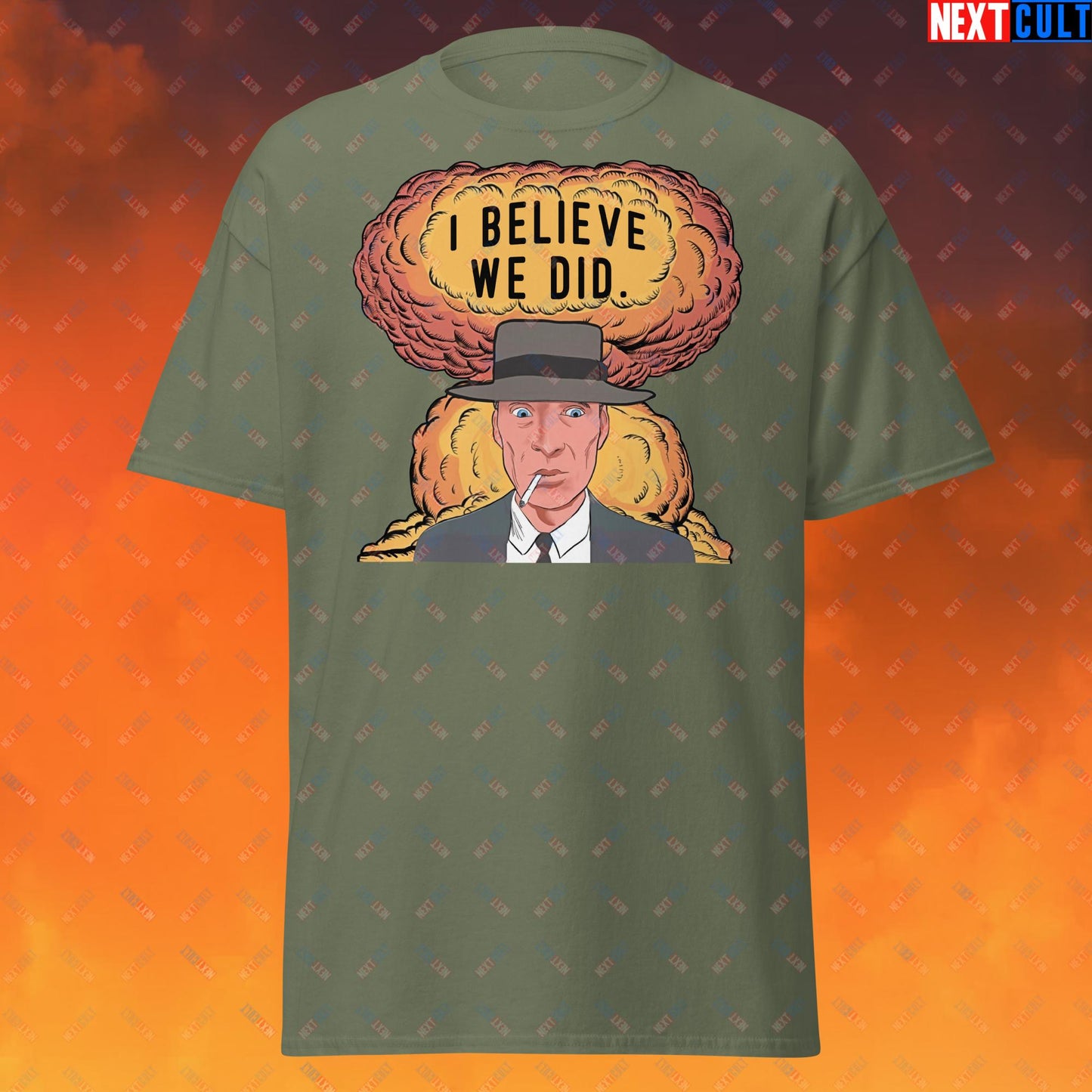 Oppenheimer Albert Einstein I Believe We Did Unisex tee Military Green T-shirts Cillian Murphy Movies Oppenheimer Next Cult Brand