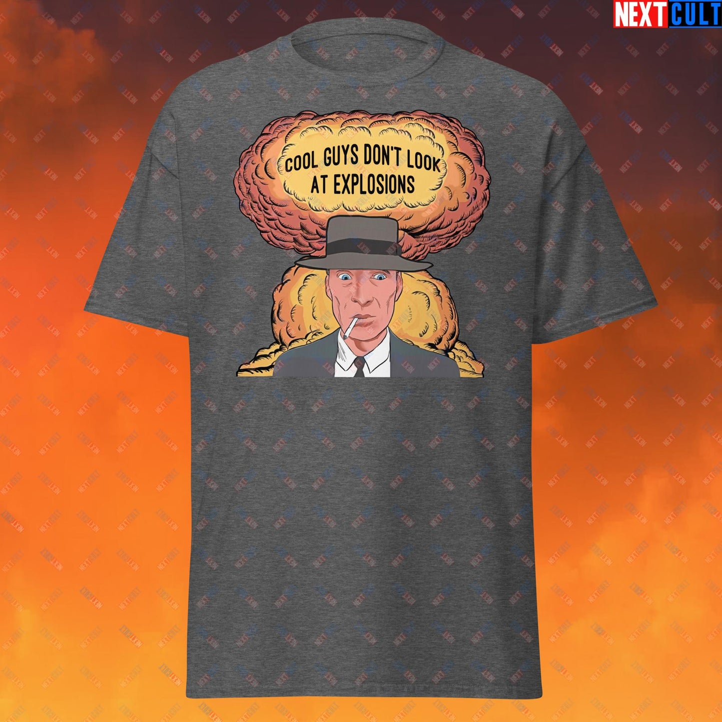 Oppenheimer Cool Guys Don't Look At Explosions Funny Movie Parody Nuclear Atomic Bomb Explosion Unisex tee Dark Heather T-shirts Cillian Murphy Movies Oppenheimer Next Cult Brand