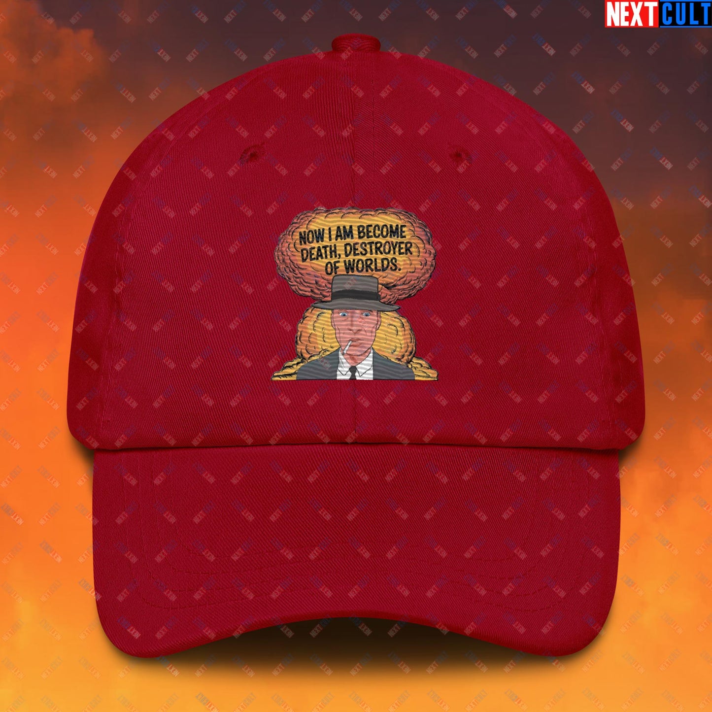 Oppenheimer I am Death, Destroyer of Worlds Atomic Bomb Explosion Dad hat Cranberry Hats Cillian Murphy Movies Oppenheimer Next Cult Brand