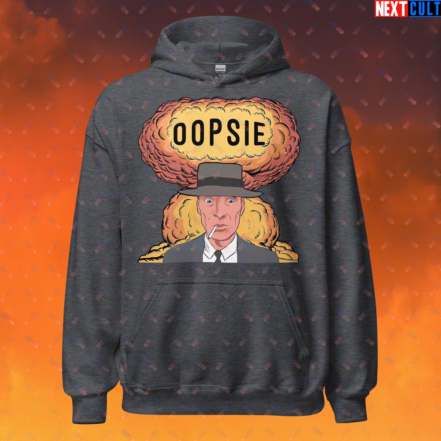 Oppenheimer Oopsie Funny Movie Parody Nuclear Atomic Bomb Explosion Unisex Hoodie Dark Heather Hoodies Cillian Murphy Movies Oppenheimer Next Cult Brand