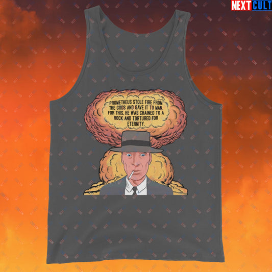 Oppenheimer “Prometheus Stole Fire From The Gods And Gave It to Man. For This, He Was Chained To A Rock And Tortured For Eternity.” Tank Top Asphalt Tank Tops Cillian Murphy Movies Oppenheimer Next Cult Brand