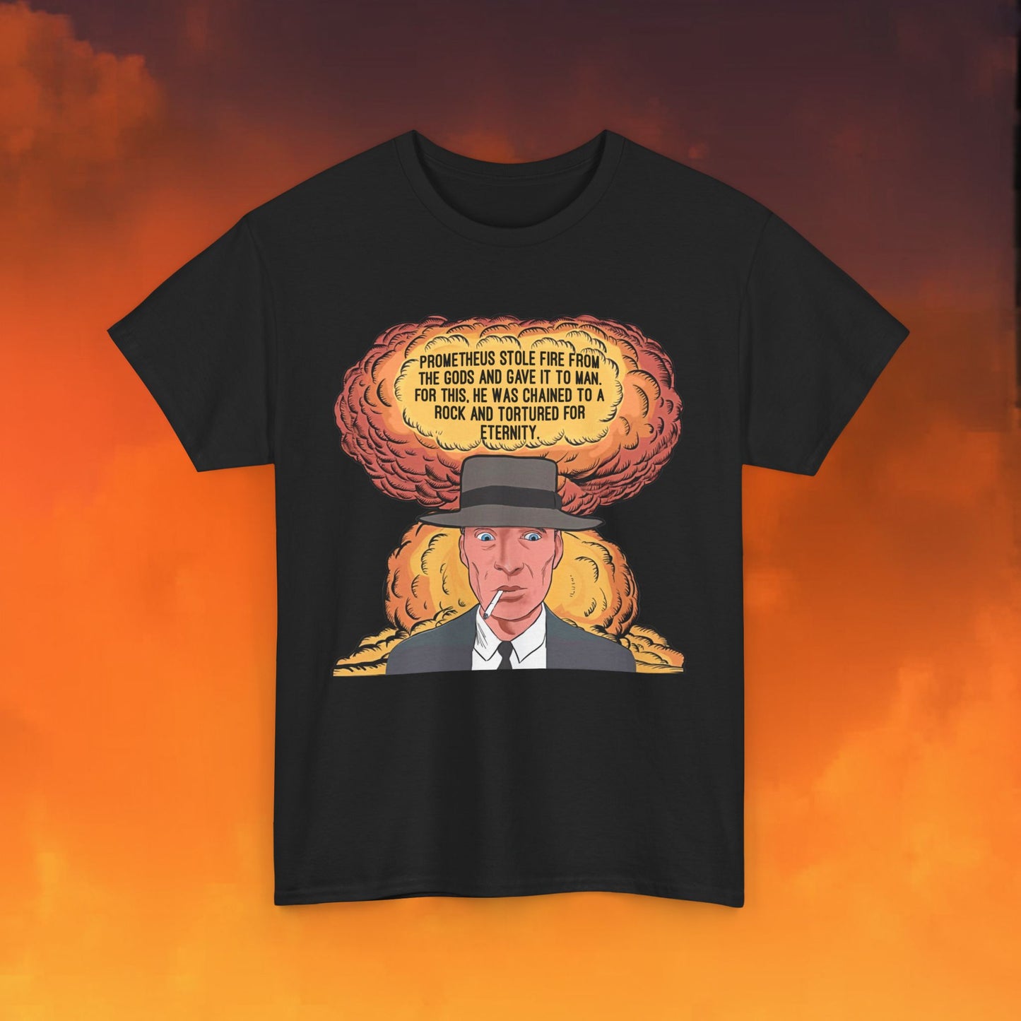 Oppenheimer “Prometheus Stole Fire From The Gods And Gave It to Man. For This, He Was Chained To A Rock And Tortured For Eternity.” Unisex Heavy Cotton Tee Black T-shirts Cillian Murphy Movies Oppenheimer Printify