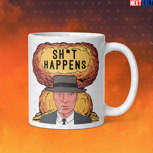 Oppenheimer Sh*t Happens Funny Movie Parody Nuclear Atomic Bomb Explosion White glossy mug Default Title Mugs Cillian Murphy Movies Oppenheimer Next Cult Brand