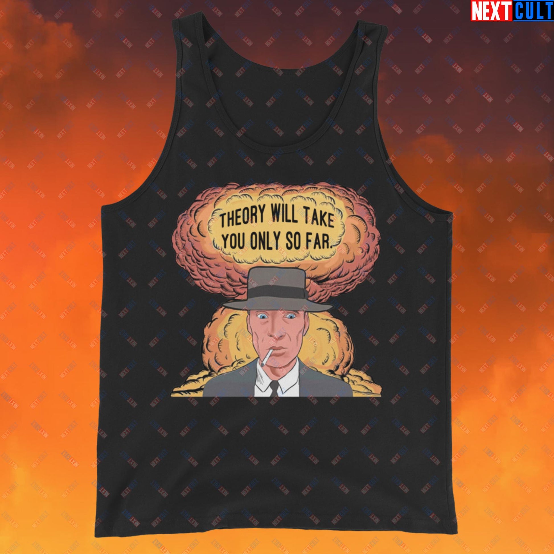 Oppenheimer Theory Will Take You Only So Far Tank Top Black Tank Tops Cillian Murphy Movies Oppenheimer Next Cult Brand