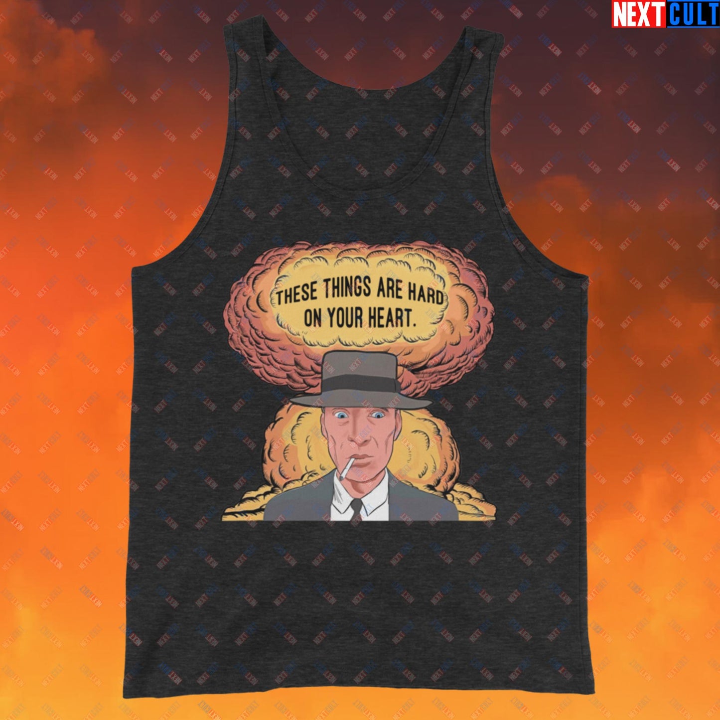 Oppenheimer ''These Things Are Hard On Your Heart.'' Tank Top Charcoal-Black Triblend Tank Tops Cillian Murphy Movies Oppenheimer Next Cult Brand